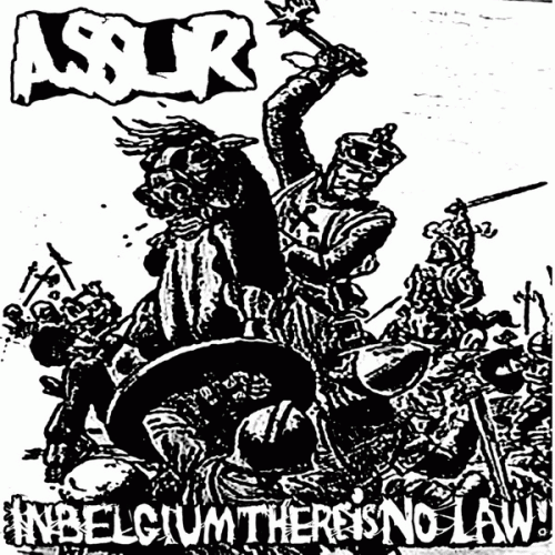 Assur (BEL) : In Belgium There Is No Law!